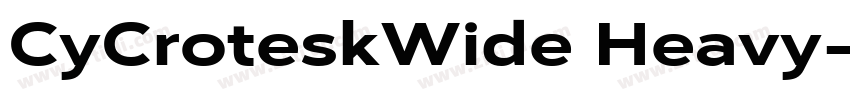 CyCroteskWide Heavy字体转换